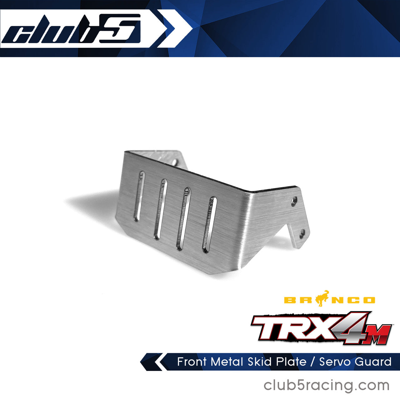 Club 5 Racing Part #C-TRX4-112 Front Metal Skid Plate / Servo Guard for Traxxas TRX-4M Ford Bronco