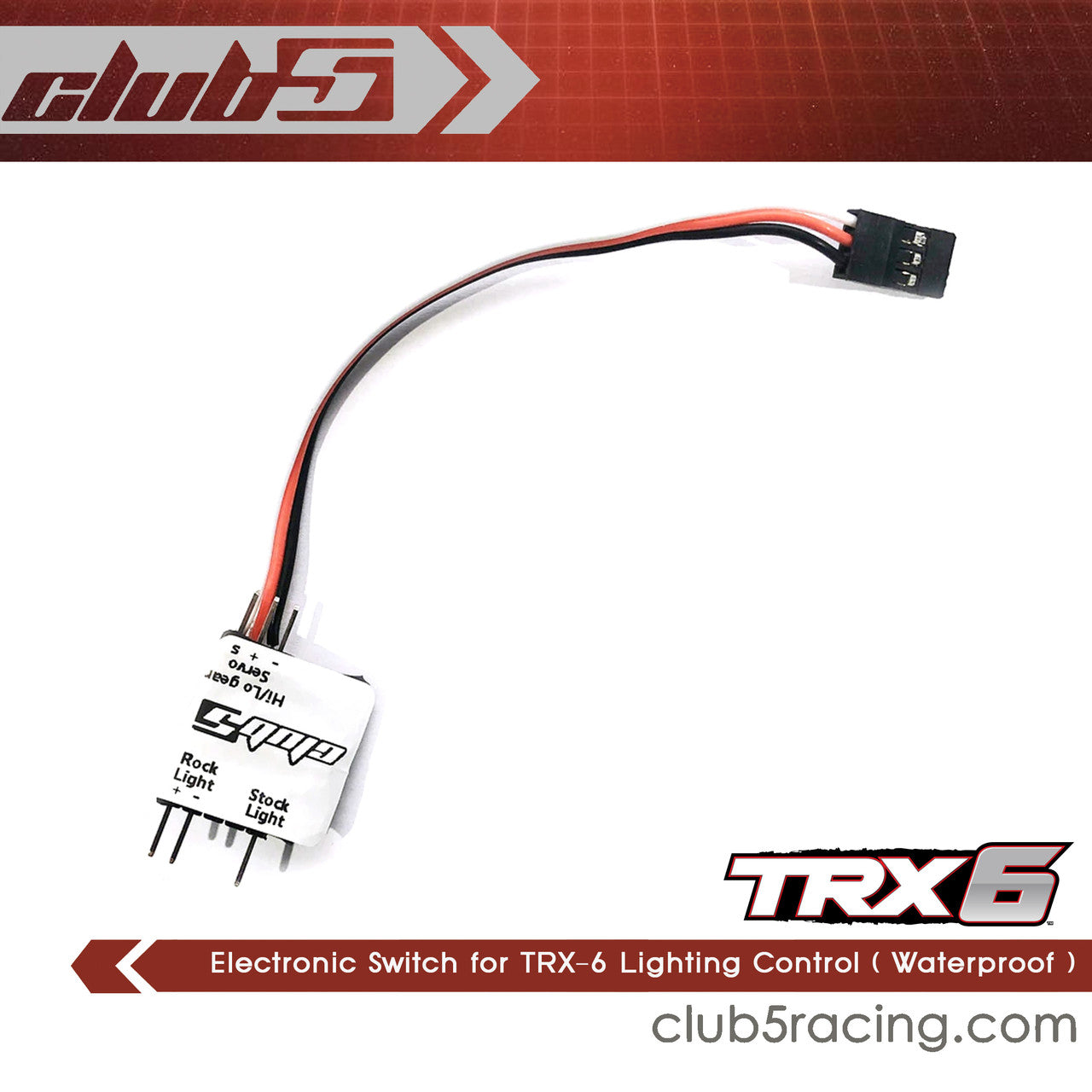 Club 5 Racing Part #C-TRX6-008 Electronic Switch for TRX-6 Lighting Control ( Waterproof )
