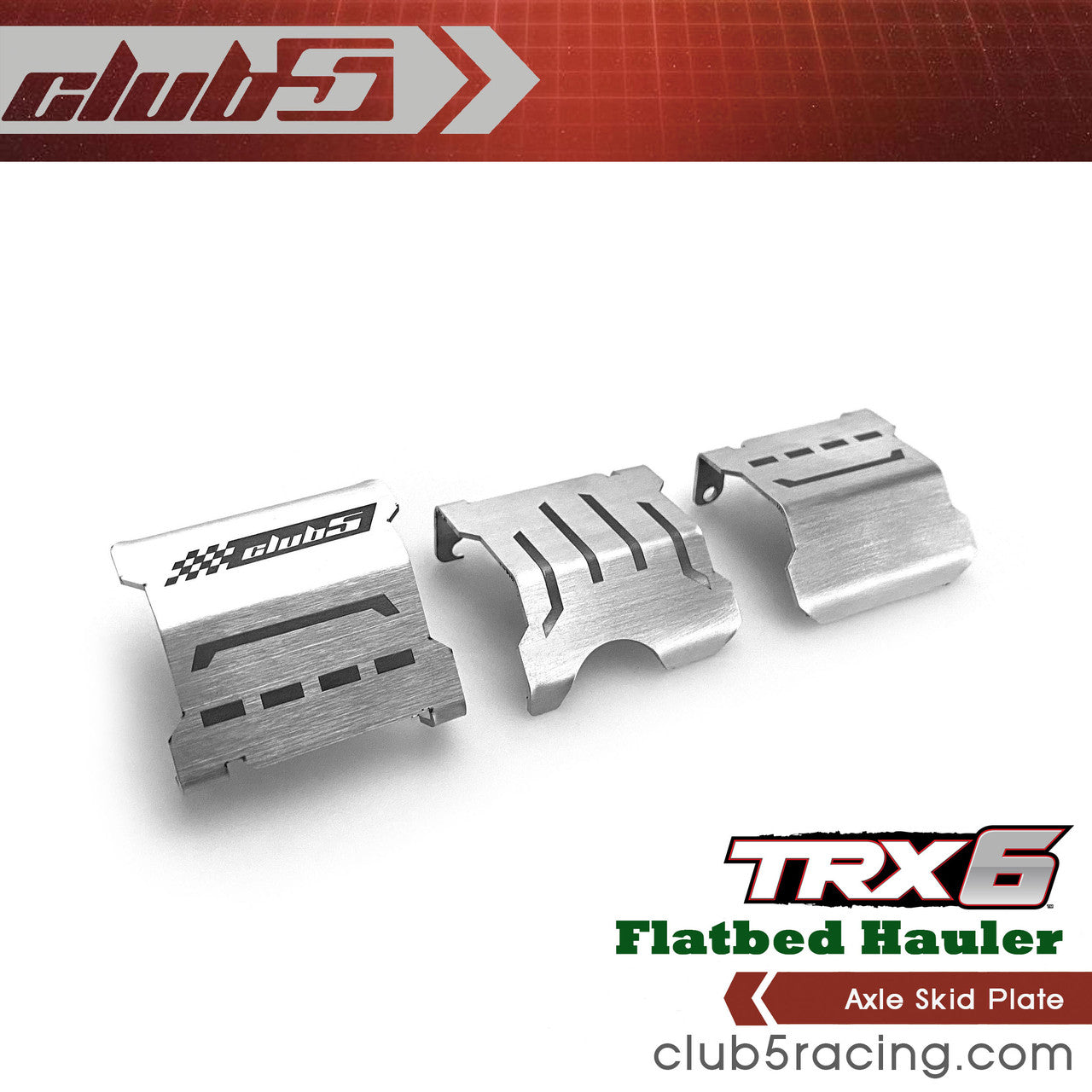 Club 5 Racing Part #C-TRX6-014 Axle Skid Plate for Traxxas TRX-6 HAULER